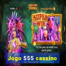 Jogo 555 cassino